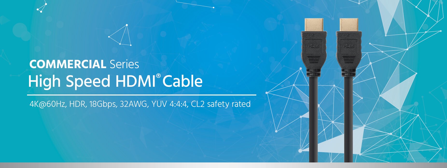 Commercial Series High Speed HDMI Cable