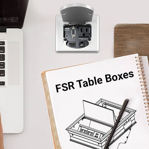 FSR Table Boxes