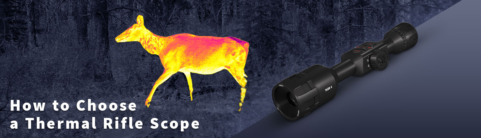 How to Choose a Thermal Rifle Scope