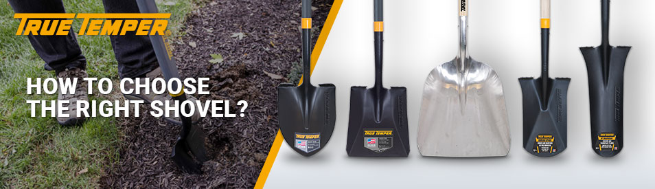 How to Choose the Right Shovel
